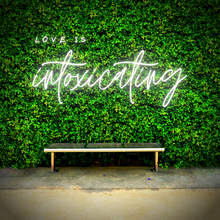 Load image into Gallery viewer, "Love Is Intoxicating" Neon Sign